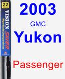 Passenger Wiper Blade for 2003 GMC Yukon - Vision Saver