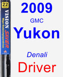 Driver Wiper Blade for 2009 GMC Yukon - Vision Saver