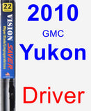 Driver Wiper Blade for 2010 GMC Yukon - Vision Saver