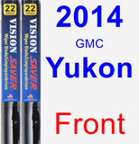 Front Wiper Blade Pack for 2014 GMC Yukon - Vision Saver