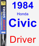 Driver Wiper Blade for 1984 Honda Civic - Vision Saver