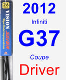 Driver Wiper Blade for 2012 Infiniti G37 - Vision Saver