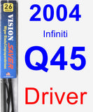 Driver Wiper Blade for 2004 Infiniti Q45 - Vision Saver