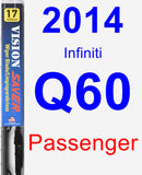 Passenger Wiper Blade for 2014 Infiniti Q60 - Vision Saver