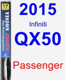 Passenger Wiper Blade for 2015 Infiniti QX50 - Vision Saver