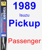 Passenger Wiper Blade for 1989 Isuzu Pickup - Vision Saver