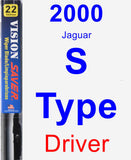 Driver Wiper Blade for 2000 Jaguar S-Type - Vision Saver