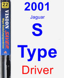 Driver Wiper Blade for 2001 Jaguar S-Type - Vision Saver