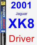 Driver Wiper Blade for 2001 Jaguar XK8 - Vision Saver