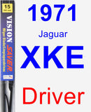 Driver Wiper Blade for 1971 Jaguar XKE - Vision Saver