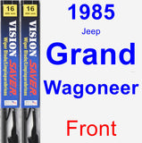 Front Wiper Blade Pack for 1985 Jeep Grand Wagoneer - Vision Saver