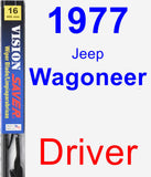 Driver Wiper Blade for 1977 Jeep Wagoneer - Vision Saver