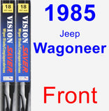 Front Wiper Blade Pack for 1985 Jeep Wagoneer - Vision Saver