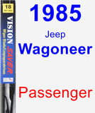 Passenger Wiper Blade for 1985 Jeep Wagoneer - Vision Saver