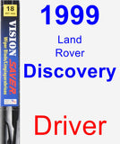 Driver Wiper Blade for 1999 Land Rover Discovery - Vision Saver