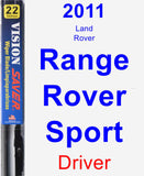 Driver Wiper Blade for 2011 Land Rover Range Rover Sport - Vision Saver