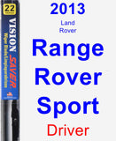 Driver Wiper Blade for 2013 Land Rover Range Rover Sport - Vision Saver