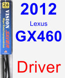 Driver Wiper Blade for 2012 Lexus GX460 - Vision Saver