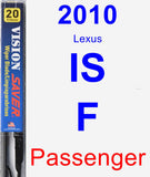 Passenger Wiper Blade for 2010 Lexus IS F - Vision Saver