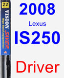 Driver Wiper Blade for 2008 Lexus IS250 - Vision Saver