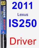 Driver Wiper Blade for 2011 Lexus IS250 - Vision Saver