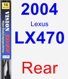 Rear Wiper Blade for 2004 Lexus LX470 - Vision Saver