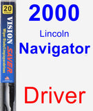 Driver Wiper Blade for 2000 Lincoln Navigator - Vision Saver