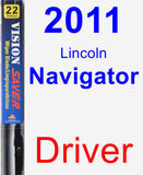 Driver Wiper Blade for 2011 Lincoln Navigator - Vision Saver