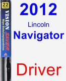 Driver Wiper Blade for 2012 Lincoln Navigator - Vision Saver