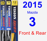 Front & Rear Wiper Blade Pack for 2015 Mazda 3 - Vision Saver