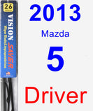 Driver Wiper Blade for 2013 Mazda 5 - Vision Saver