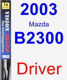 Driver Wiper Blade for 2003 Mazda B2300 - Vision Saver