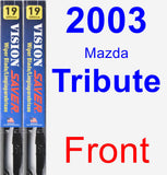 Front Wiper Blade Pack for 2003 Mazda Tribute - Vision Saver