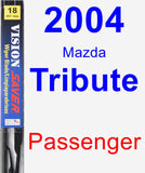 Passenger Wiper Blade for 2004 Mazda Tribute - Vision Saver