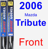 Front Wiper Blade Pack for 2006 Mazda Tribute - Vision Saver