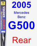 Rear Wiper Blade for 2005 Mercedes-Benz G500 - Vision Saver