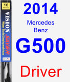 Driver Wiper Blade for 2014 Mercedes-Benz G500 - Vision Saver