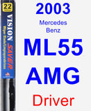 Driver Wiper Blade for 2003 Mercedes-Benz ML55 AMG - Vision Saver