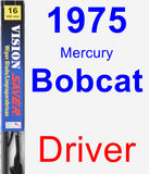 Driver Wiper Blade for 1975 Mercury Bobcat - Vision Saver