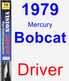 Driver Wiper Blade for 1979 Mercury Bobcat - Vision Saver