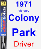 Driver Wiper Blade for 1971 Mercury Colony Park - Vision Saver
