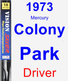 Driver Wiper Blade for 1973 Mercury Colony Park - Vision Saver