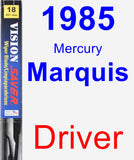 Driver Wiper Blade for 1985 Mercury Marquis - Vision Saver