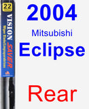 Rear Wiper Blade for 2004 Mitsubishi Eclipse - Vision Saver