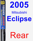 Rear Wiper Blade for 2005 Mitsubishi Eclipse - Vision Saver