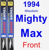 Front Wiper Blade Pack for 1994 Mitsubishi Mighty Max - Vision Saver