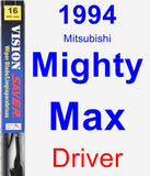 Driver Wiper Blade for 1994 Mitsubishi Mighty Max - Vision Saver