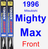 Front Wiper Blade Pack for 1996 Mitsubishi Mighty Max - Vision Saver