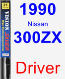 Driver Wiper Blade for 1990 Nissan 300ZX - Vision Saver