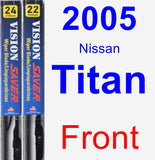 Front Wiper Blade Pack for 2005 Nissan Titan - Vision Saver